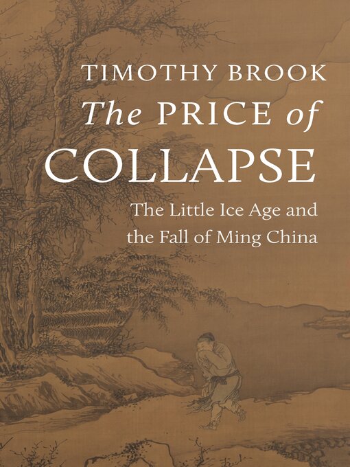 Title details for The Price of Collapse by Timothy Brook - Wait list